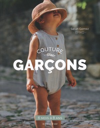 Sarah Gomez - Couture pour garçons de 6 mois à 8 ans.