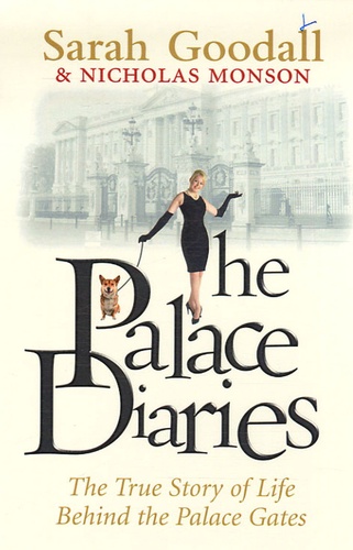 Sarah Goodall - The Palace Diaries.