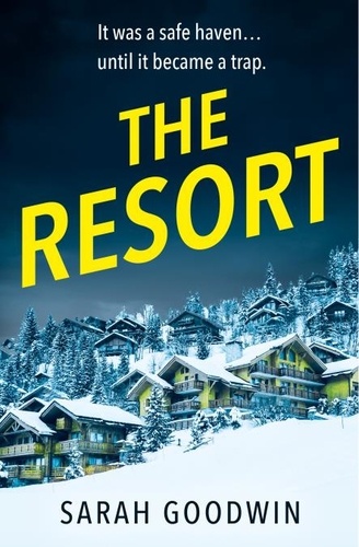 Sarah Goodwin - The Resort.
