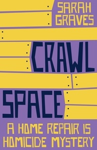 Sarah Graves - Crawlspace.
