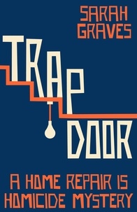 Sarah Graves - Trap Door.