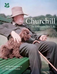 Sarah Gristwood et Margaret Gaskin - Churchill - An Extraordinary Life.