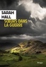 Sarah Hall - Soeurs dans la guerre.