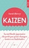 Sarah Harvey - Kaizen - La méthode japonaise du petit pas pour changer toutes ses habitudes.
