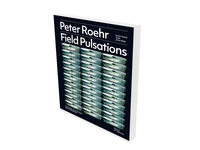 Peter Roehr - Field Pulsations