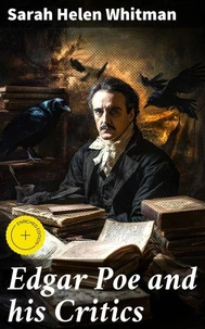 Edgar Poe and his Critics