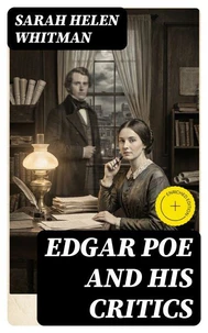 Edgar Poe and his Critics