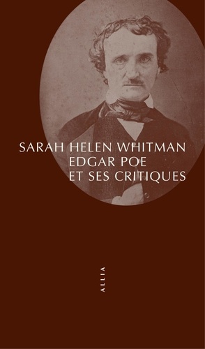 Sarah Helen Whitman - Edgar Poe et ses critiques.