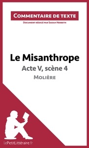 Sarah Herbeth - Le misanthrope de Molière : Acte V, Scène 4 - Commentaire de texte.