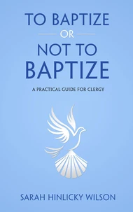 To Baptize or Not to Baptize