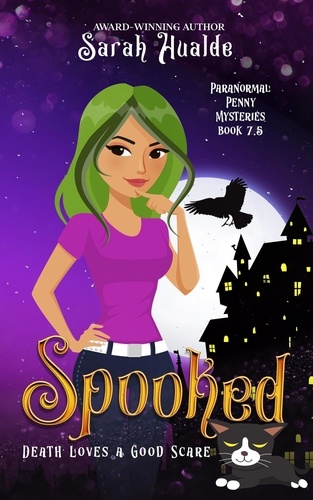  Sarah Hualde - Spooked - Paranormal Penny Mysteries, #7.5.