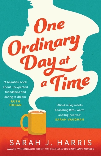 Sarah j. Harris - One Ordinary Day at a Time.