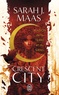 Sarah J. Maas - Crescent City Tome 1 : Maison de la terre et du sang.