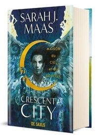 Sarah J. Maas - Crescent City Tome 2 : Maison du Ciel et du Souffle.