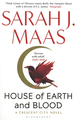 Sarah J. Maas - House of Earth and Blood.