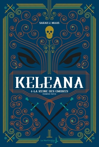 Keleana Tome 4 La reine des ombres