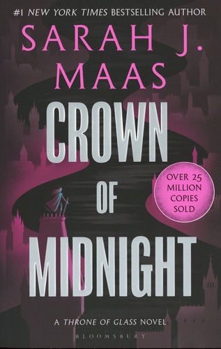 Sarah J. Maas - The Throne of Glass  : Crown of Midnight.