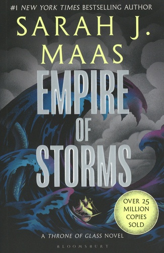 Sarah J. Maas - The Throne of Glass  : Empire of Storms.