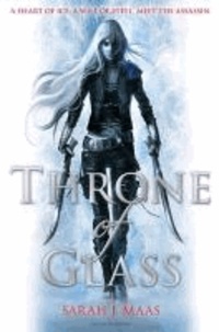Sarah J. Maas - Throne of Glass.