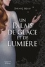 Sarah J. Maas - Un palais d'épines et de roses Tome 3,5 : Un palais de glace et de lumière.