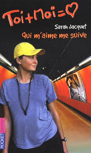 Sarah Jacquet - Toi + Moi Tome 28 : Qui m'aime me suive.