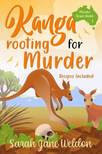 Sarah Jane Weldon - Kangarooting for Murder - Murder Down Under, #3.
