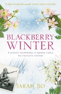 Sarah Jio - Blackberry Winter - The stunning festive mystery to curl up with over the holidays!.