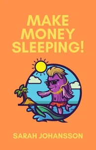 Make Money Sleeping!