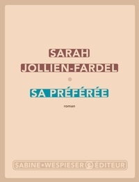 Sarah Jollien-Fardel - Sa préférée.