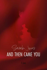 And Then Came You