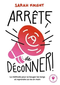 Arrête de déconner !