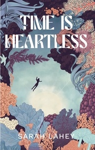  Sarah Lahey - Time Is Heartless - The Heartless Series, #3.
