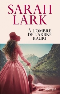Ebooks gratuits à télécharger au Royaume-Uni À l'ombre de l'arbre Kauri en francais par Sarah Lark