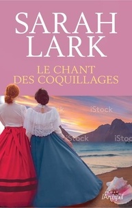 Sarah Lark - Le chant des coquillages.