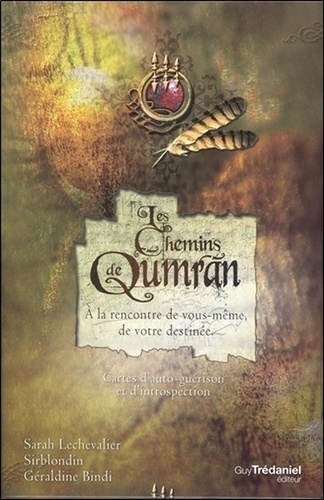 Sarah Lechevalier et Géraldine Bindi - Les chemins de Qumran - À la rencontre de vous-même, de votre destinée. 111 cartes & un livret de 192 pages.