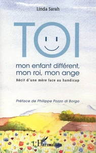 Toi mon enfant différent, mon roi, mon ange