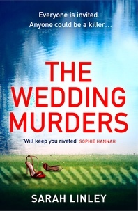 Sarah Linley - The Wedding Murders.