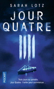 Jour quatre