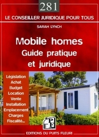 Sarah Lynch - Mobile homes - Guide pratique, juridique et fiscal.