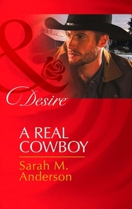 Sarah M. Anderson - A Real Cowboy.