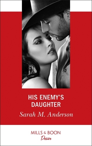Sarah M. Anderson - His Enemy's Daughter.