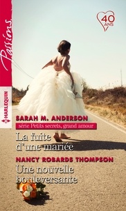 Sarah-M Anderson et Nancy Robards Thompson - La fuite d'une mariée ; Une nouvelle bouleversante.