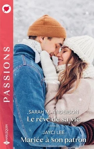 Le rêve de sa vie - Mariée à son patron
