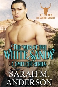  Sarah M. Anderson - Men of the White Sandy: The Complete Series - Men of the White Sandy.