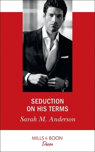 Sarah M. Anderson - Seduction On His Terms.