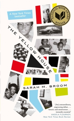 The Yellow House. WINNER OF THE NATIONAL BOOK AWARD FOR NONFICTION