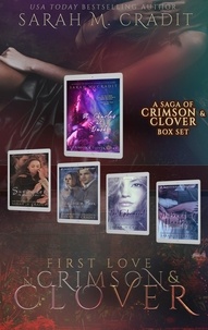  Sarah M. Cradit - First Love: A Crimson &amp; Clover Box Set - Crimson &amp; Clover Collections, #8.