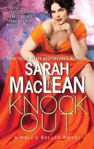 Sarah MacLean - Knockout - A Hell's Belles Novel.