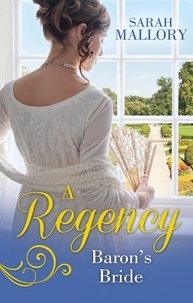 Sarah Mallory - A Regency Baron's Bride - To Catch a Husband... / The Wicked Baron.
