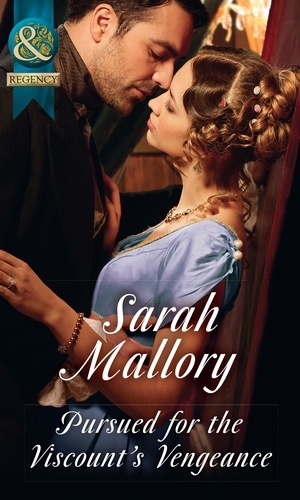 Sarah Mallory - Pursued For The Viscount's Vengeance.